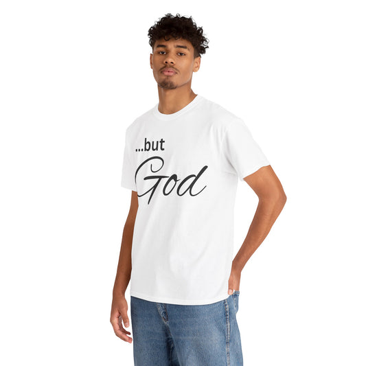 ...but God - Multi-Color Tshirt